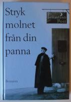 Stryk molnet från din panna: dikter 1948-1984