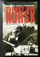 Slaget om Kursk : historiens största pansarslag
