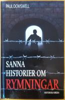 Sanna historier om rymningar