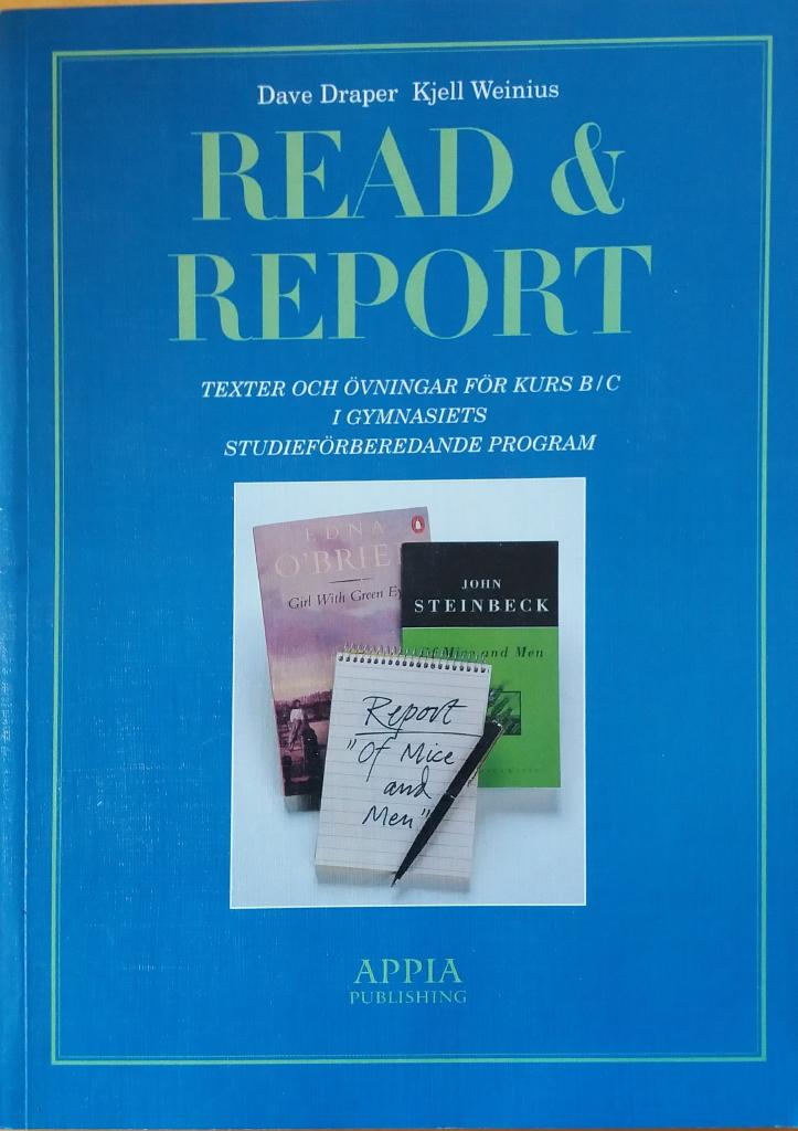 Read & report : texter och övningar för kurs B/C i gymnasiets studieförberedande program