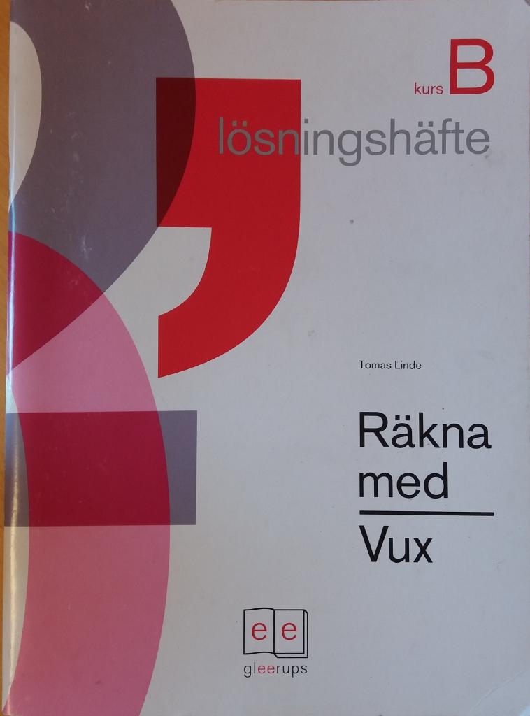 Räkna med Vux B lösningshäfte