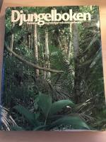 Djungelboken : världens regnskogar och dess invånare