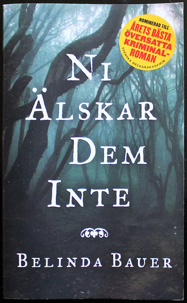 Ni älskar dem inte