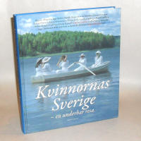 Kvinnornas Sverige : - en underbar resa