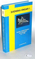 Svenska vingar. 1, Svenska militära flygplan och helikoptrar 1911-1999