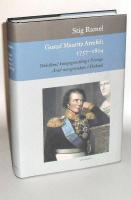 Gustaf Mauritz Armfelt 1757-1814 : dödsdömd kungagunstling i Sverige, ärad statsgrundare i Finland - PRESENTSKICK!
