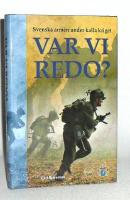 Var vi redo? : svenska armén under kalla kriget - PRESENTSKICK!