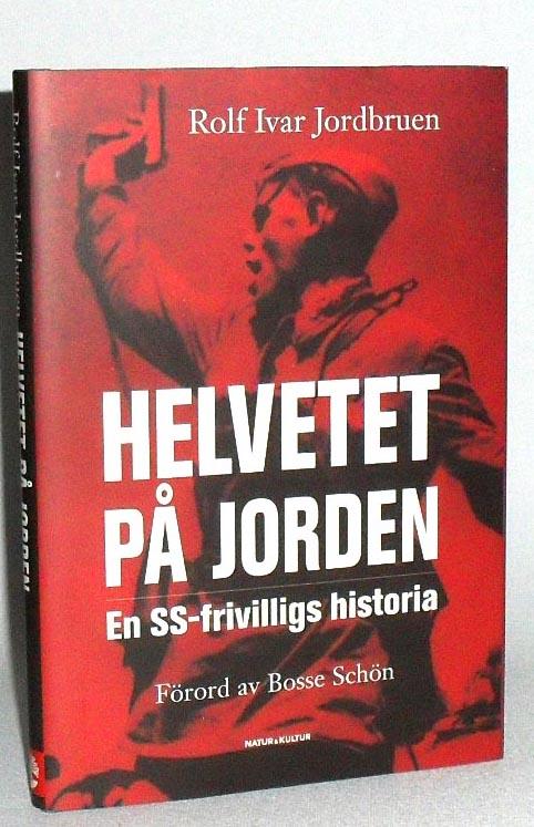 Helvetet på jorden : en SS-frivilligs historia