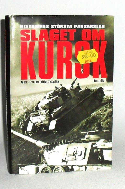 Slaget om Kursk : historiens största pansarslag