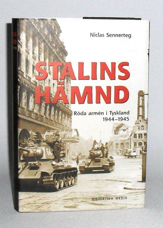 Stalins hämnd : Röda armén i Tyskland 1944-45