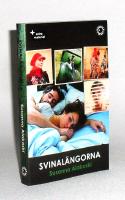 Svinalängorna : roman