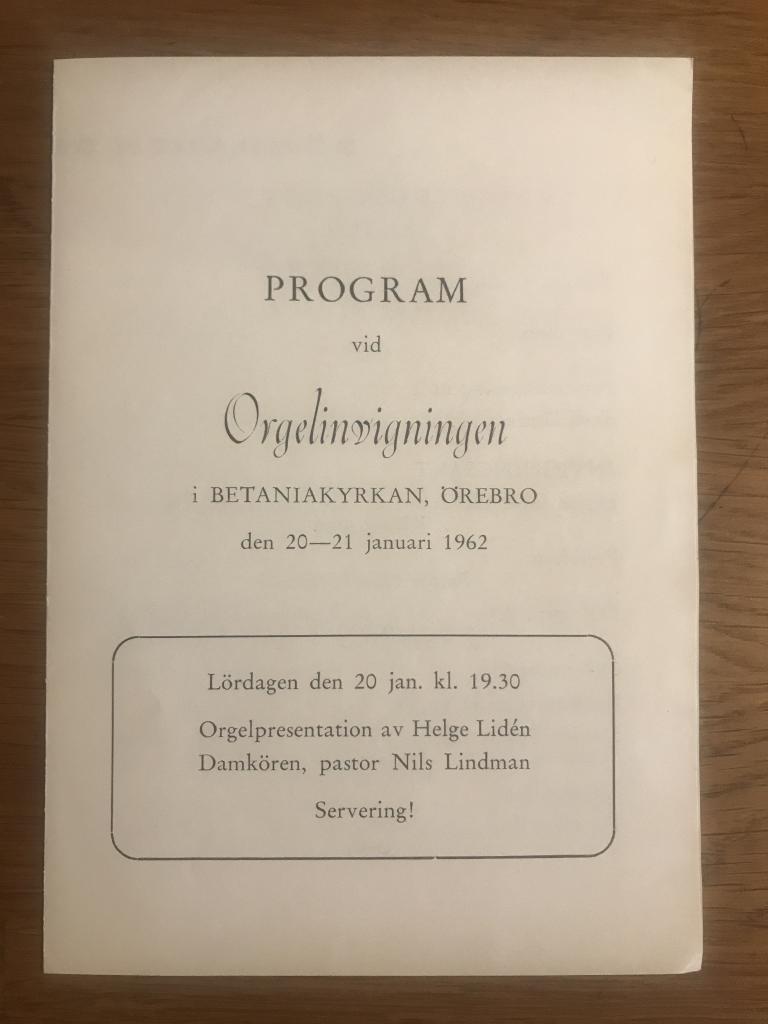 Program vid Orgelinvigningen i Betaniakyrkan, Örebro