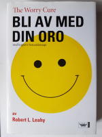 Bli av med din oro : med kognitiv beteendeterapi