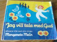 Jag vill tala med Gud : en bönbok för små och stora