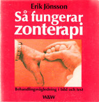 Så fungerar zonterapi : behandlingsvägledning i bild och text