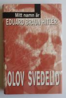Mitt namn är Eduard Braun Hitler