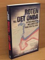 Roten till det onda : uppdelningen av Mellanöstern 1916-2016