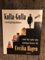 Kulla-Gulla i övergångsåldern - eller Nu fyller alla duktiga flickor 50