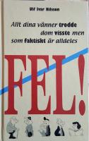 Allt dina vänner trodde dom visste men som faktiskt är fel