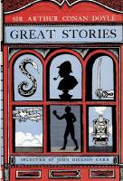 GREAT STORIES - Selected Sherlock Holmes by John Dickson Carr