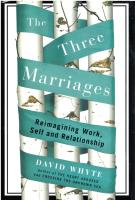 The three marriages - Reimagining work, seld and relatioshio