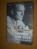 Spionen som svek Berättelsen om min far