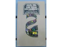 Por todos los caminos/1. Escritos sobre América Latina 1956-1982