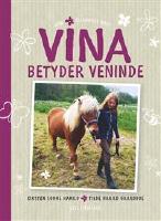 Vina betyder veninde (danska)