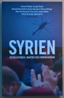 Syrien. Revolutionen, makten och människorna