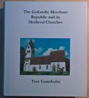 The Gotlandic Merchant Republic and its Medieval Churches