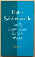 Bättre självförtroende: lär dig kommunicera klart och entydigt