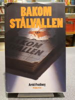 Bakom stålvallen