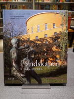 Landskapen i våra sinnen - Upptäck ditt landskap dess författare, konst och kultur