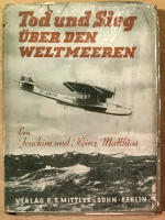 Tod und Sieg über den Weltmeeren. Das Buch der Oceanflüge