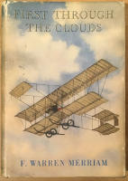 First Through the Clouds. The Autobiography of a Box-Kite Pioneer