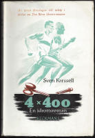Fyra gånger fyrahundra (4 x 400). En idrottsroman