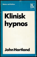 Klinisk hypnos - Handbok för läkare, tandläkare och psykologer