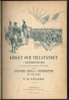 Kriget och tillståndet i Vesterbotten 1809 jämte föregående historik öfver ryssarnes infall i Vesterbotten på 1700-talet