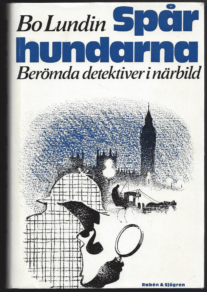 Spårhundarna. Berömda detektiver i närbild
