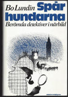 Spårhundarna. Berömda detektiver i närbild
