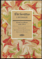 Det berättas i Sverige. Svensk novellkonst under 100 år