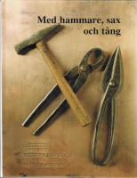 Med hammare, sax och tång : en liten historik om plåtslageriet i Göteborg