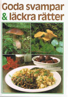 Goda svampar & läckra rätter