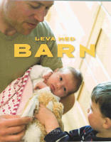 Leva med barn : en bok om små barns hälsa och utveckling