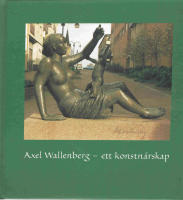 Axel Wallenberg - ett konstnärskap