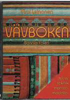 Vävboken : idéer, teknik, mönster, modeller