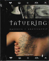 Tatuering : handbok i kroppskonst