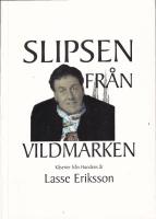Slipsen från Vildmarken. Kåserier från Hundens år