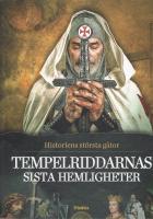 Tempelriddarnas sista hemligheter