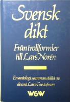 Svensk dikt : från trollformler till Lars Norén : en antologi